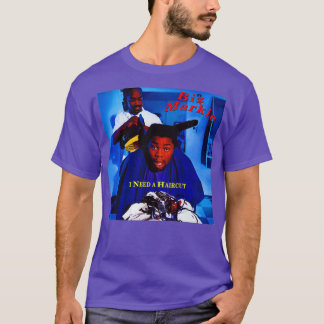 Jag behöver en hårklippning Poster T Shirt