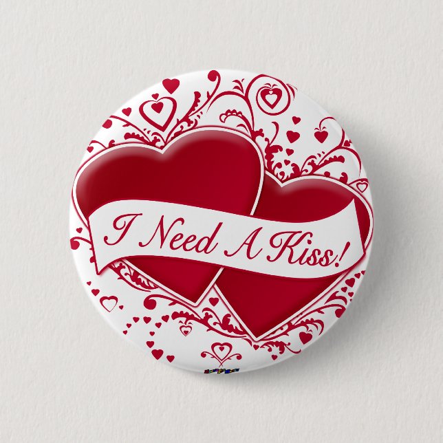 Jag behöver en kyss! Red Hearts Knapp (Framsida)