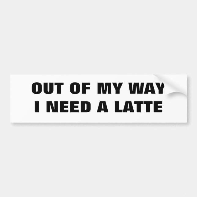 Jag behöver en Latte Classic Bildekal (Framsidan)
