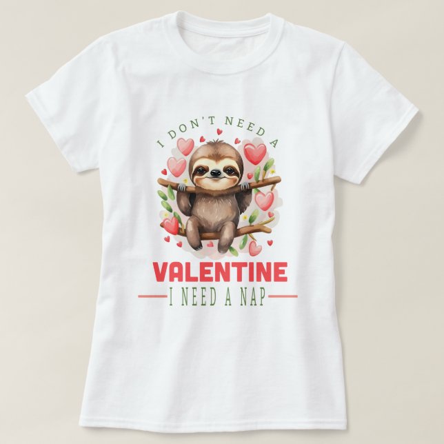 Jag behöver en Nap Valentine Women's T-shirt (Design framsida)