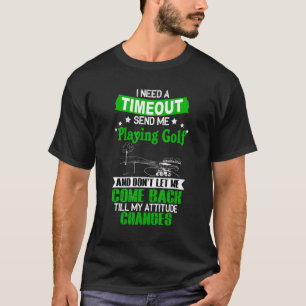 Jag behöver en tidsgräns för att spela golf och lå t shirt