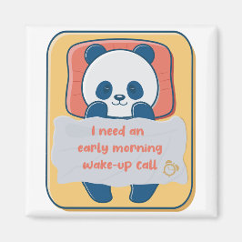 Jag behöver ett väckningssamtal på morgonen i tidi magnet