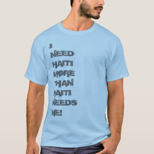 Jag behöver Haiti Tee