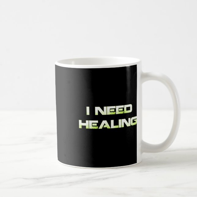 Jag behöver Healing TV-spel Gaming Tröja Rolig Vid Kaffemugg (Höger)
