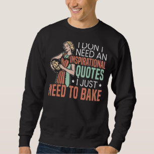 Jag behöver inga inspirationsofferter som jag bara lång ärmad tröja