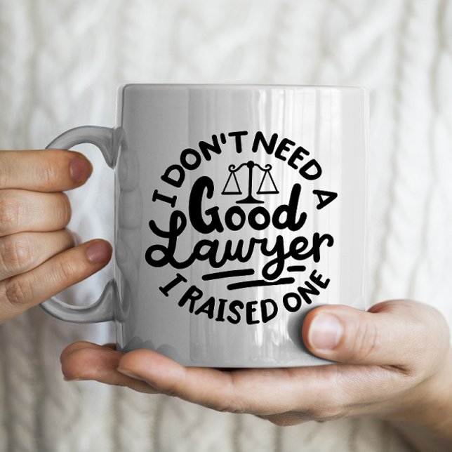 "Jag behöver ingen bra advokat, jag uppfostrade en Kaffemugg (Skapare uppladdad)