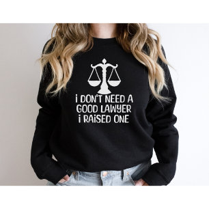Jag behöver ingen Bra advokat-Lawyer Studenten-Fun T Shirt