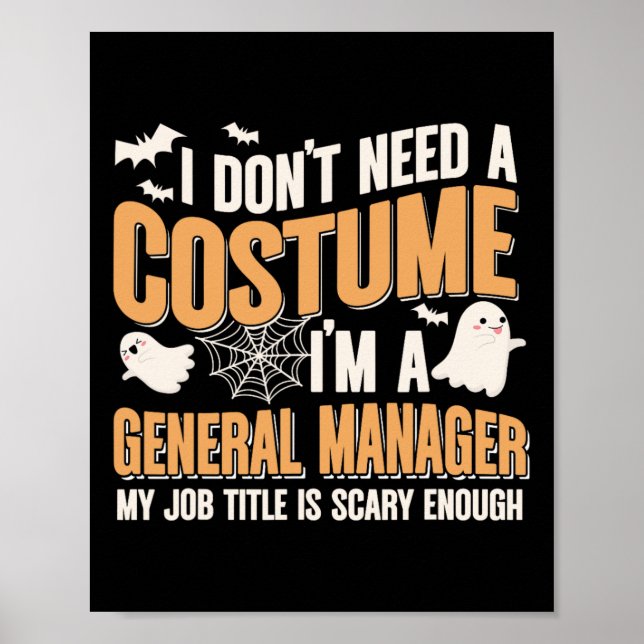 Jag behöver ingen dräkt... Jag är en general Manag Poster (Framsidan)