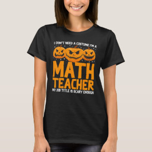 Jag behöver ingen dräkt. Jag är en matlärare Hallo T Shirt