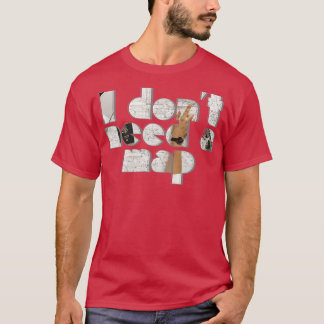 Jag behöver ingen karta t shirt