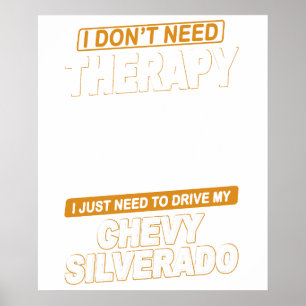JAG BEHÖVER INGEN TERAPI Chevrolet Silverado 2000 Poster