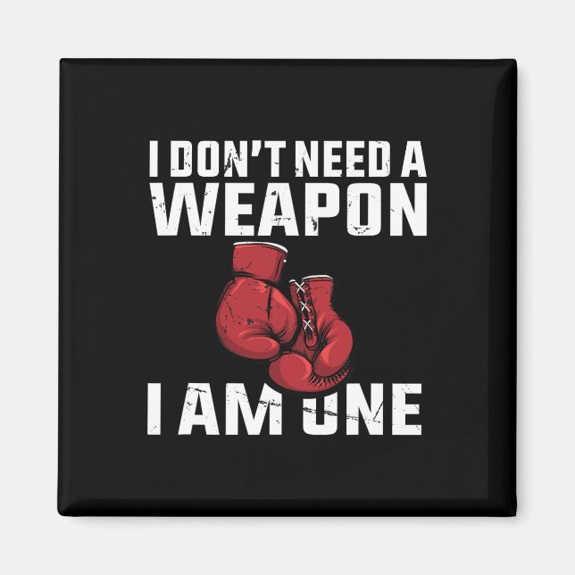 Jag behöver ingen Vapenboxingshandskar... Magnet (Framsidan)