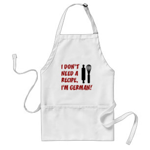 Jag behöver inget recept jag är tysk förkläde
