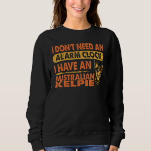 Jag behöver inte Alarm Clock. Jag har Australian K T Shirt