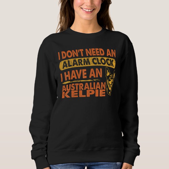 Jag behöver inte Alarm Clock. Jag har Australian K T Shirt (Framsida)
