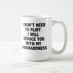 Jag behöver inte att flörta muggen kaffemugg