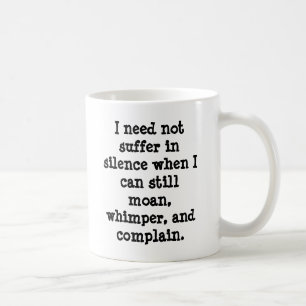 Jag behöver inte att lida i tystnad, när jag kan kaffemugg