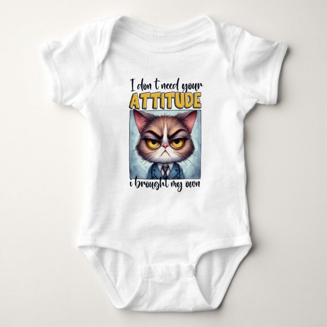 Jag behöver inte din attityd. Jag har min egen! T Shirt (Framsida)