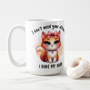 Jag Behöver Inte Din Attityd Roligt Kattälskarepre Kaffemugg