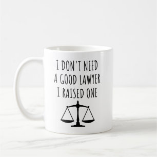 Jag Behöver Inte En Bra Advokat Jag Uppfostrade En Kaffemugg