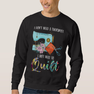 Jag behöver inte en terapeut, jag behöver bara syd lång ärmad tröja