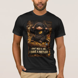 Jag Behöver Inte Ett Jobb  T Shirt