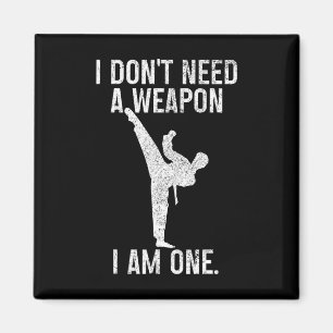 Jag Behöver Inte Ett Vapen Är En Karate Jiu Jitsu Magnet