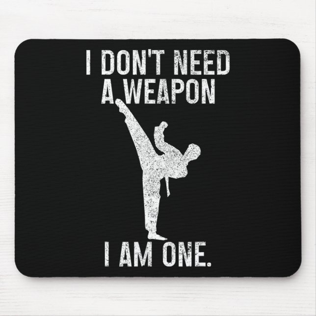 Jag Behöver Inte Ett Vapen Är En Karate Jiu Jitsu  Musmatta (Framsidan)