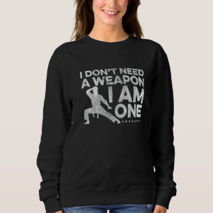 Jag Behöver Inte Ett Vapen Jag Är En Karate Kämpe T Shirt