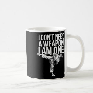 Jag Behöver Inte Ett Vapen Jag Är Ett - Rolig Kara Kaffemugg
