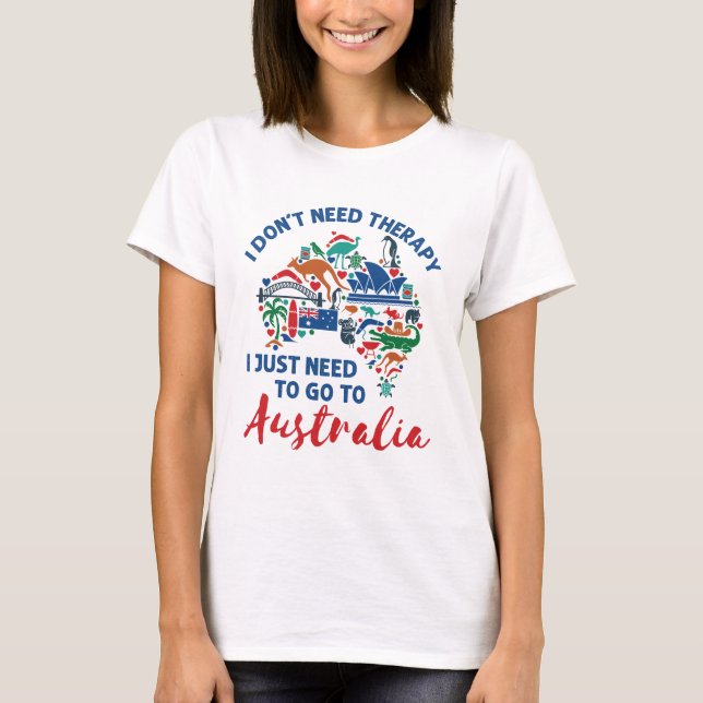 Jag behöver inte gå till Australien. T Shirt (Framsida)
