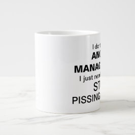 Jag behöver inte Ilska Management Jumbo Mugg