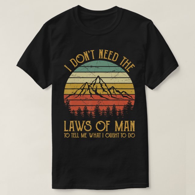 Jag behöver inte lagstiftningen på Man TShirt Mana T Shirt (Design framsida)