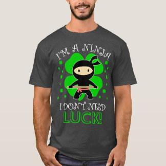 Jag behöver inte LuckSt Patricks Day FourLea T Shirt