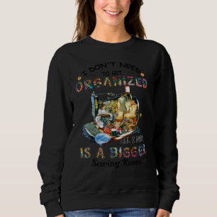 Jag behöver inte ordna det jag behöver är en störr t shirt
