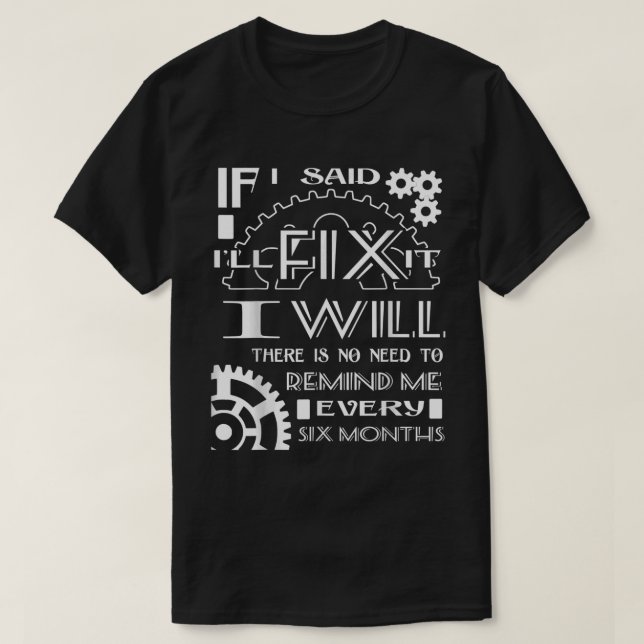 Jag behöver inte påminna mig var sjätte månad t shirt (Design framsida)
