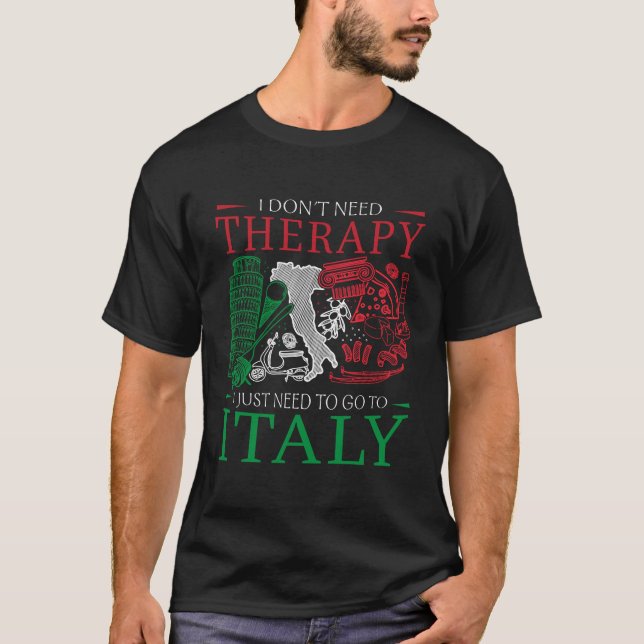 Jag behöver inte terapeutisk design för en Italien T Shirt (Framsida)