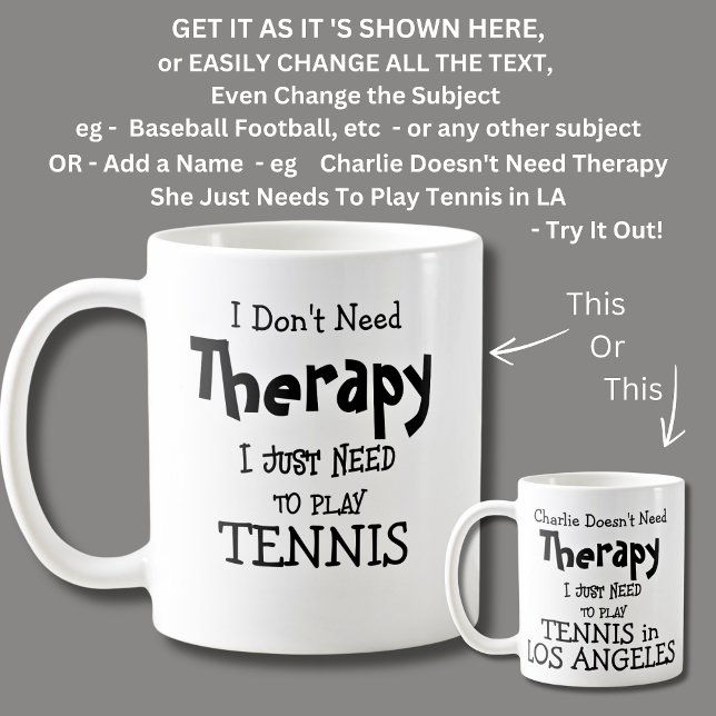 Jag behöver inte terapi bara för att spela TENNIS Kaffemugg (Skapare uppladdad)