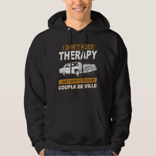 JAG BEHÖVER INTE TERAPI Cadillac Coupe De Ville 2 Hoodie