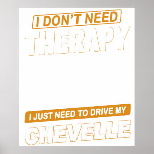 JAG BEHÖVER INTE TERAPI Chevrolet Chevelle 1968 Poster