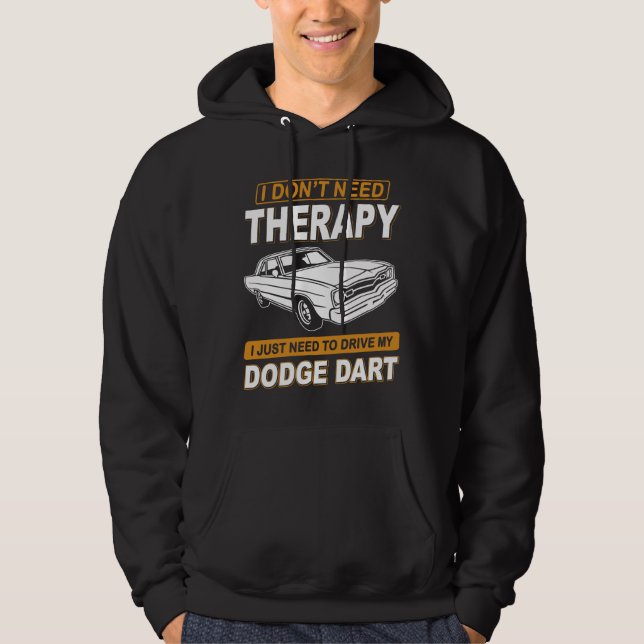 JAG BEHÖVER INTE TERAPI Dodge Dart 73 Hoodie (Framsida)