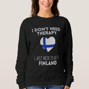 Jag behöver inte terapi för att åka till Finland T Shirt