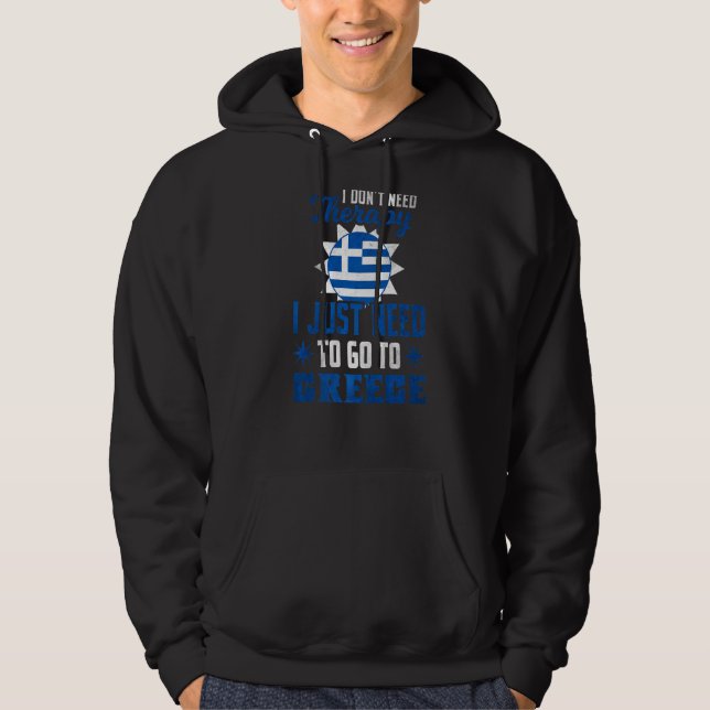 Jag behöver inte terapi för att åka till Grekland. Hoodie (Framsida)