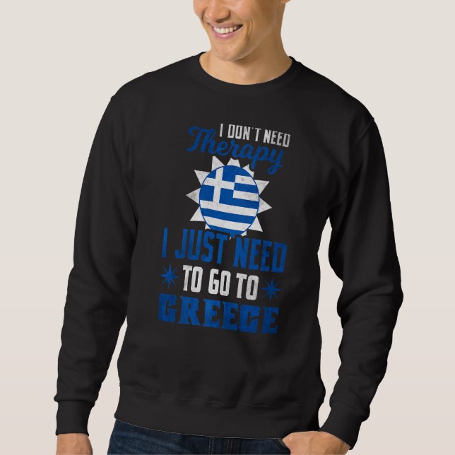Jag behöver inte terapi för att åka till Grekland. Lång Ärmad Tröja (Framsida)