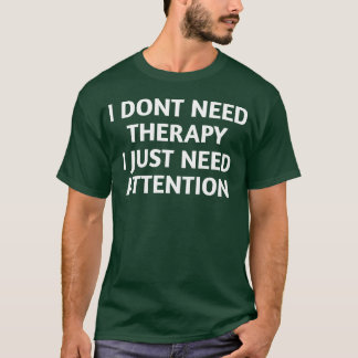 Jag behöver inte terapi hipster 80s grön present t shirt