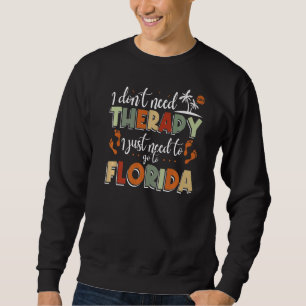 Jag behöver inte terapi jag bara behöver åka till lång ärmad tröja