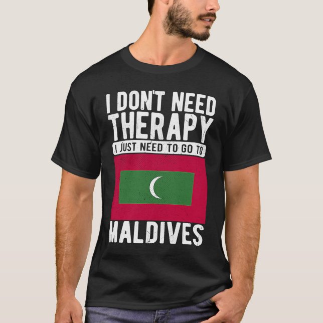 Jag behöver inte terapi jag bara behöver åka till  t shirt (Framsida)