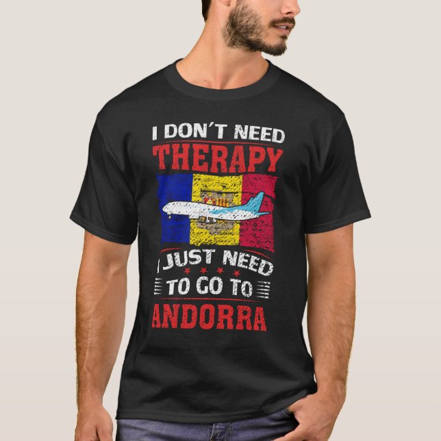Jag behöver inte terapi jag bara behöver åka till  t shirt (Framsida)