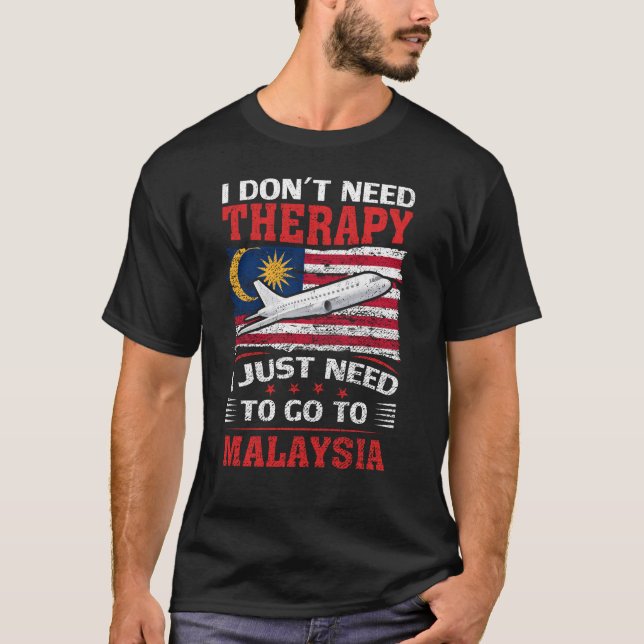 Jag behöver inte terapi jag bara behöver åka till  t shirt (Framsida)