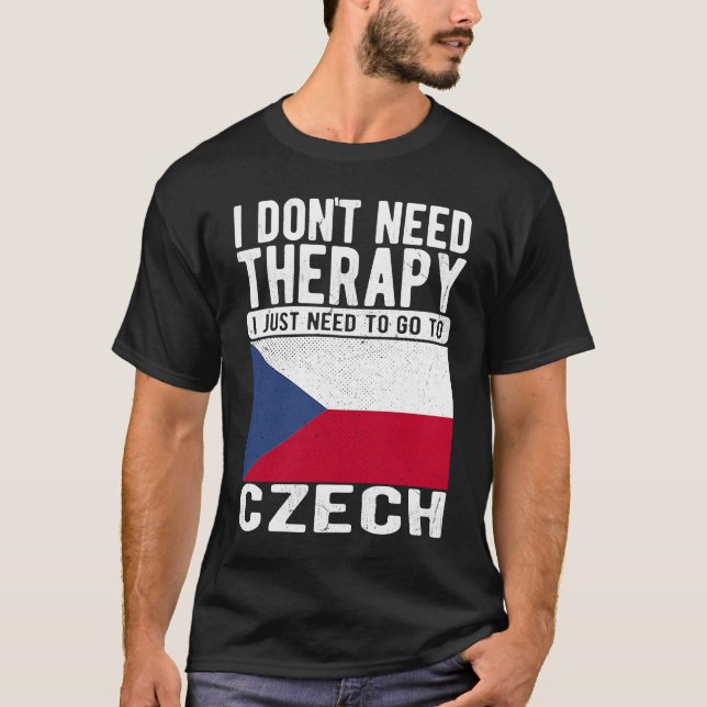 Jag behöver inte terapi jag bara behöver åka till  t shirt (Framsida)